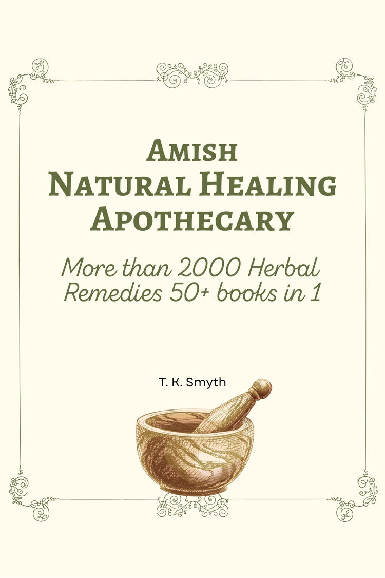 Amish Natural Healing Apothecary cover featuring herbal remedies and a mortar and pestle illustration.